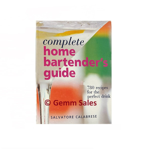 Complete Home Bartender's Guide – August 1, 2002 by Salvatore Calabrese (Author)