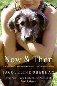 Now & Then by Jacqueline Sheehan Paperback 2009