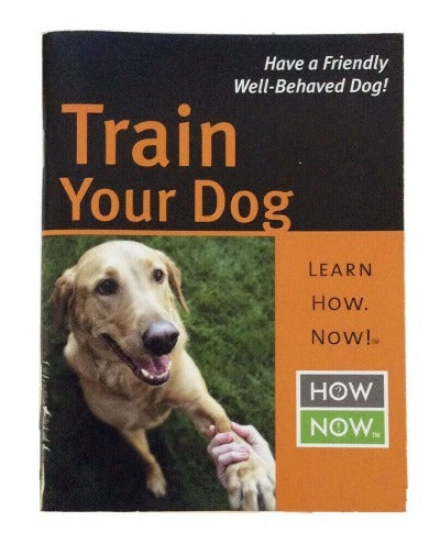 Train Your Dog Booklet, Learn How Now!