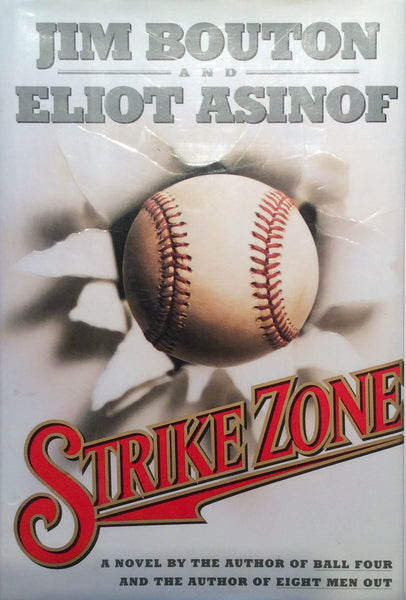 Strike Zone -  A Novel By The Author of Ball Four and The Author of Eight Men Out