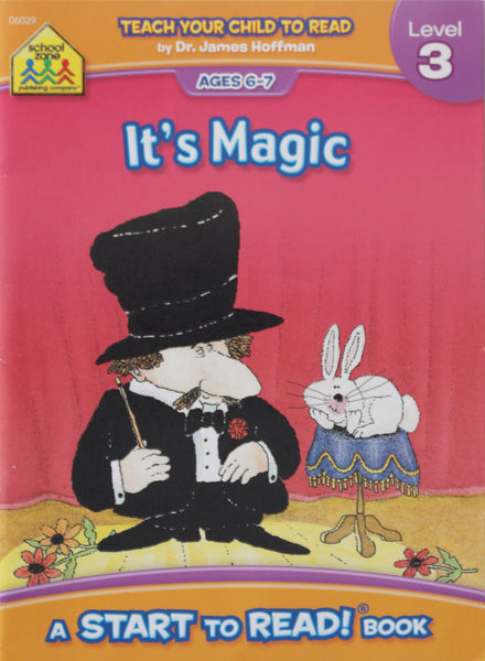 It's Magic: A School Zone Start To Read! Book Level 3 Ages 6-7