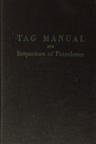 Vintage Tag Manual For Inspectors Of Petroleum 27th. Edition (1948, Hardcover)