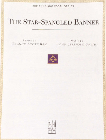 The Star-Spangled Banner, Francis Scott Key / John Stafford Smith Arranged by Edwin McLean