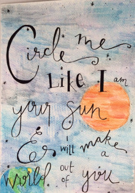 Inspirational Quote "Circle Me", Hand Painted by Casai Prints