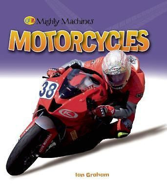 Mighty Machines Motorcycles by Ian Graham